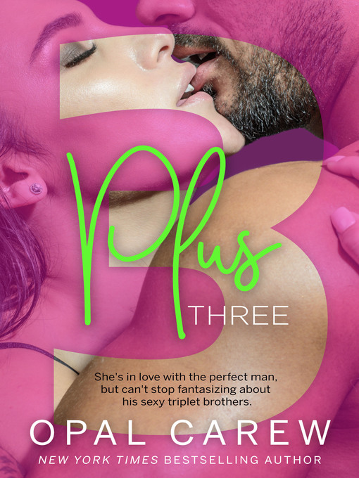 Title details for Plus Three by Opal Carew - Available